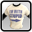 Значок: Stupid Shirt